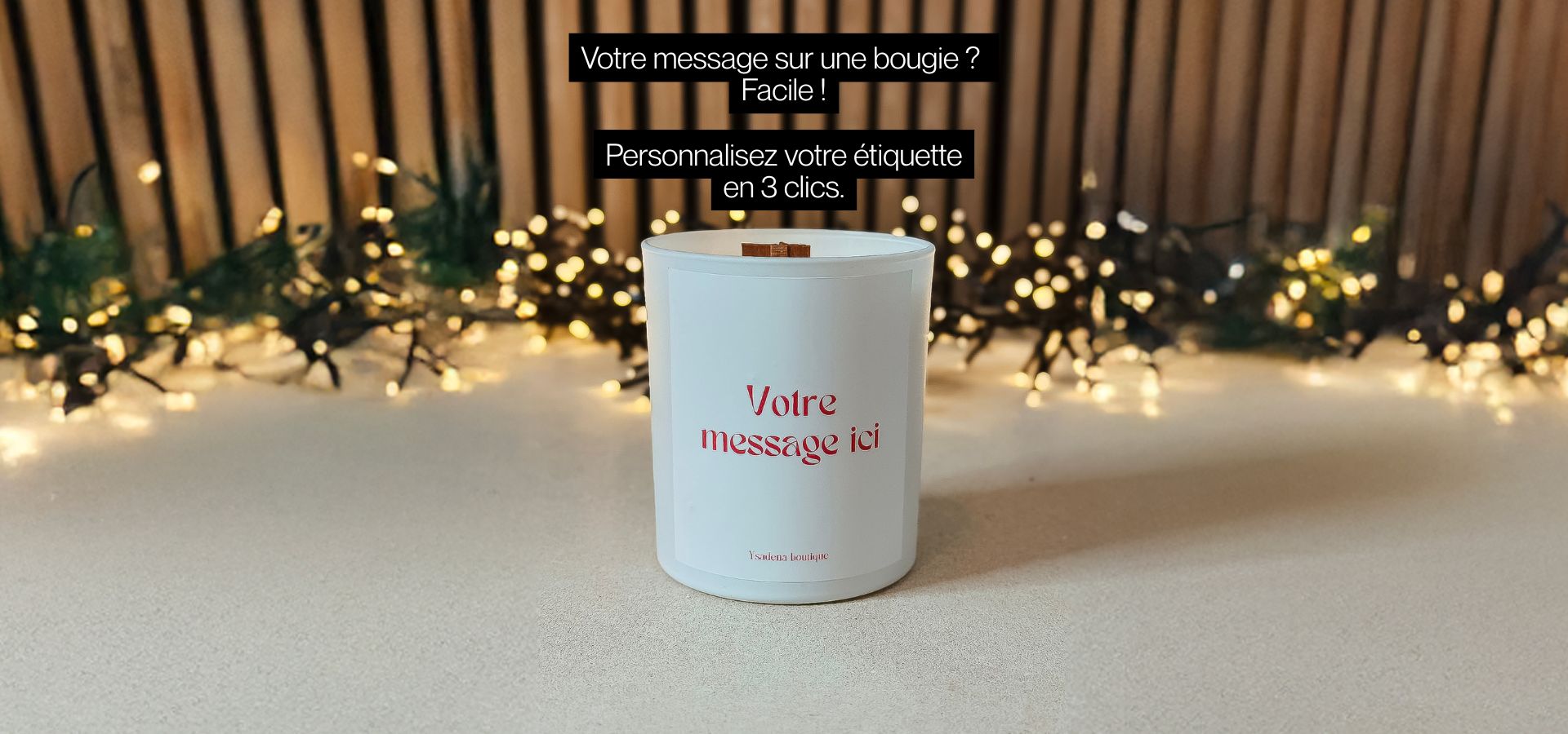 Bannière Ysadena – Bougies personnalisables avec message sur étiquette, fabriquées à la main en Belgique